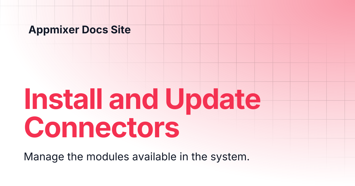 Install and Update Connectors | 6.3 | Appmixer Docs Site
