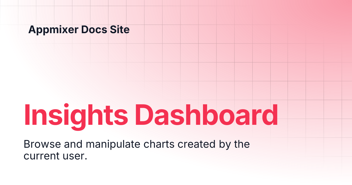 Insights Dashboard | v4.4 | Appmixer Docs Site