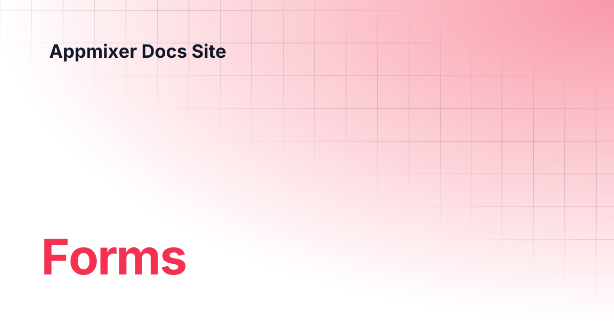 Forms | Knowledge Base | Appmixer Docs Site